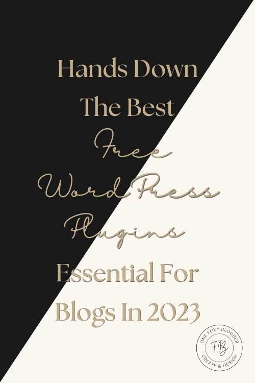 Hands Down The Best Free WordPress Plugins Essential For Blogs In 2023