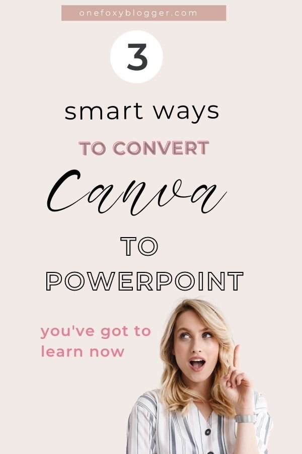 3-smart-ways-to-convert-canva-to-powerpoint-in-seconds