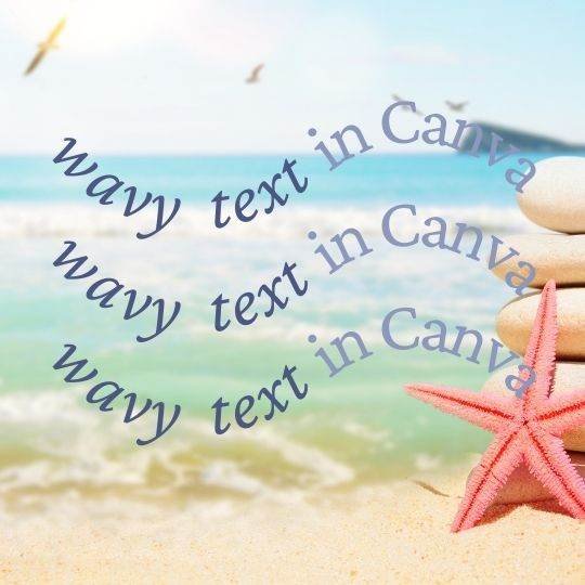 wavy text in Canva