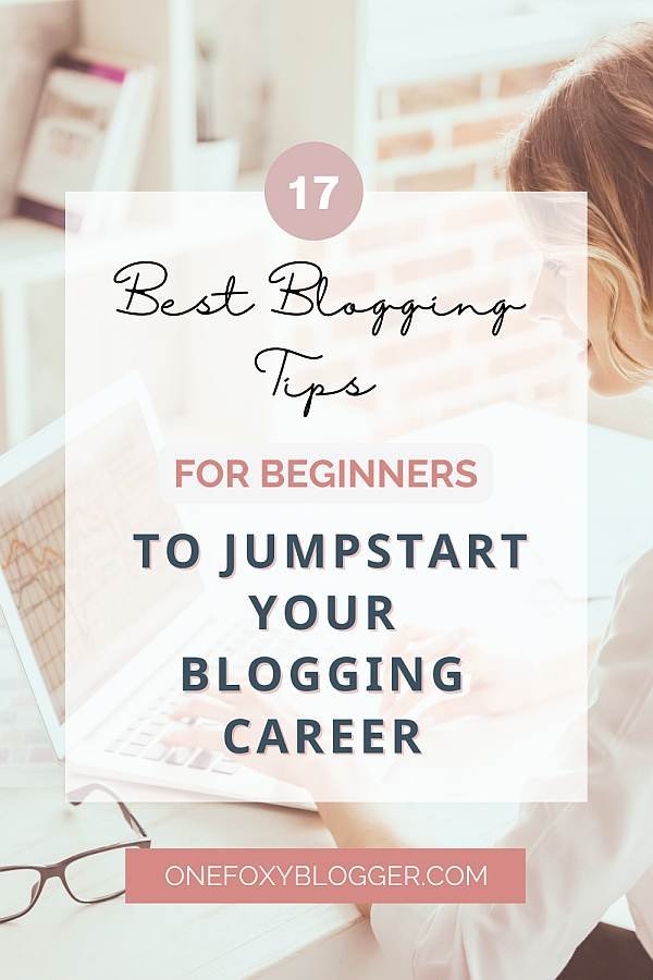 17 blogging tips for beginners