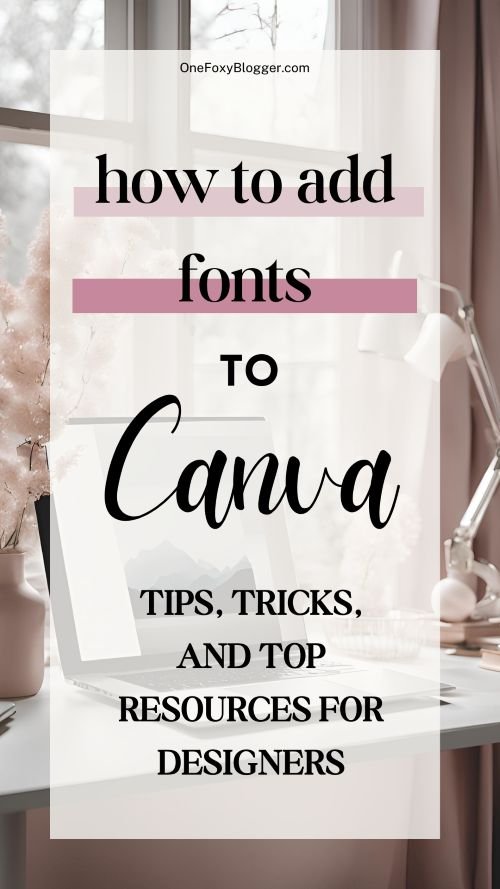 a laptop on a desk with text overlay saying How to add fonts to Canva