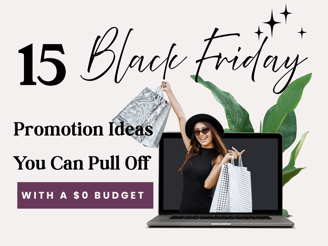 15 Black Friday Promotion Ideas For Zero Budget Success